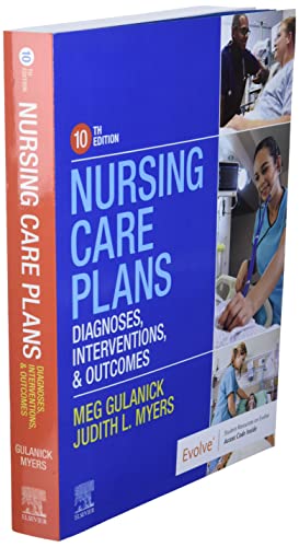 Nursing Care Plans: Diagnoses, Interventions, and Outcomes [Paperback] Gulanick PhD  RN  FAAN, Meg and Myers MSN  RN, Judith L.