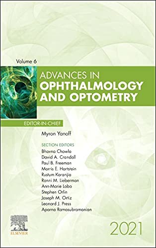 Advances in Ophthalmology and Optometry, 2021 (Volume 6-1) (Advances, Volume 6-1) [Hardcover] Yanoff MD, Myron