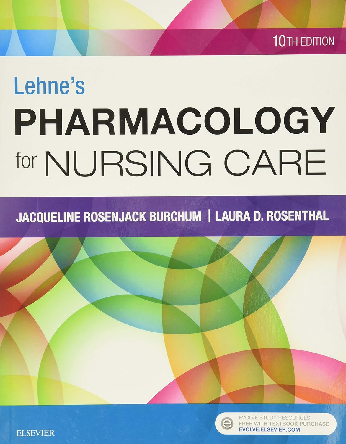 Lehne's Pharmacology for Nursing Care Jacqueline Burchum DNSc APRN BC