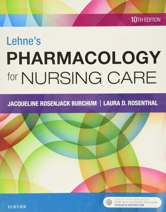 Lehne's Pharmacology for Nursing Care Jacqueline Burchum DNSc APRN BC