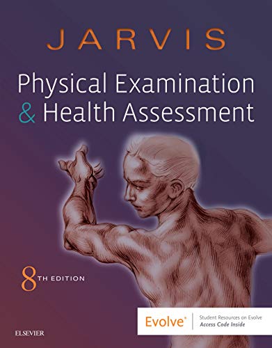 Physical Examination and Health Assessment Carolyn Jarvis PhD APN CNP