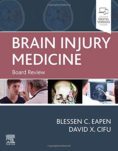 Brain Injury Medicine: Board Review [Paperback] Eapen MD, Blessen C. and Cifu MD, David X.