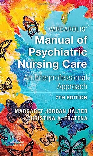 Varcarolis' Manual of Psychiatric Nursing Care [Paperback] Margaret Halter, Christina A. Fratena