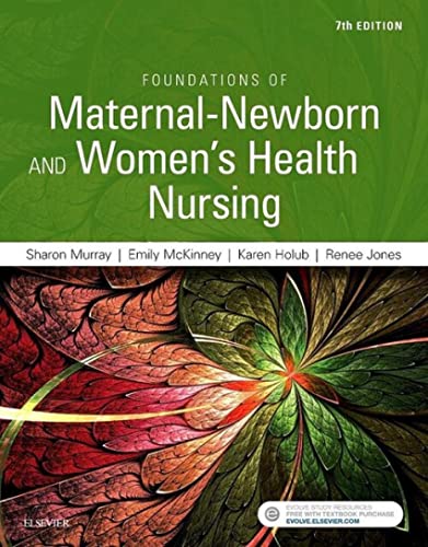 Foundations of Maternal-Newborn and Women's Health Nursing, 7e