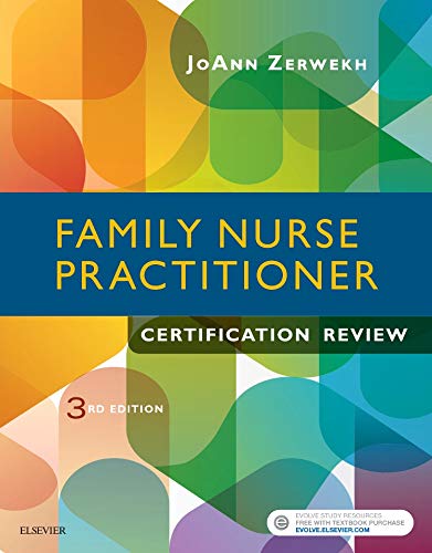 Family Nurse Practitioner Certification Review Zerwekh EdD  RN, JoAnn and Claborn MS  RN, Jo Carol