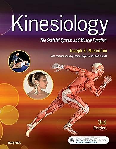 Kinesiology: The Skeletal System and Muscle Function, 3e