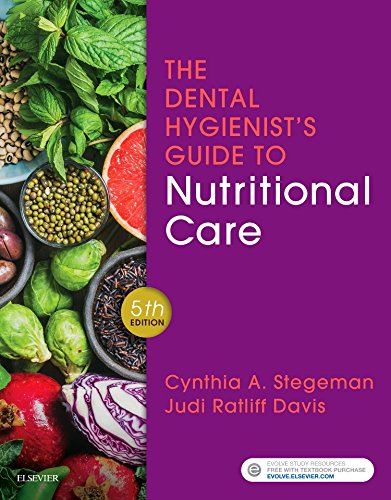 The Dental Hygienist's Guide to Nutritional Care [Paperback] Stegeman RDH  EdD  RDN  LD  CDE, Cynthia A. and Davis MS  CNSD  RD  LD, Judi Ratliff