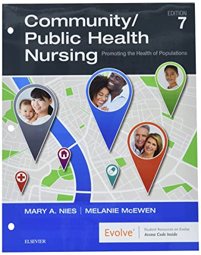 Community/Public Health Nursing - Binder Ready: Community/Public Health Nursing - Binder Ready Nies PhD  RN  FAAN  FAAHB, Mary A. and McEwen PhD  RN  CNE  ANEF  FAAN, Melanie