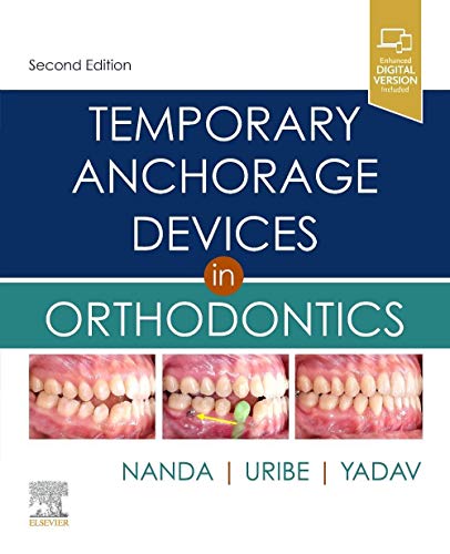 Temporary Anchorage Devices in Orthodontics [Hardcover] Nanda BDS  MDS  PhD, Ravindra; Uribe DDS  MDentSc, Flavio Andres and Yadav BDS  MDS  PhD, Sumit