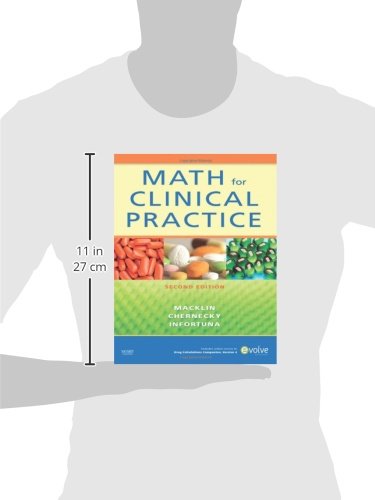 Math for Clinical Practice [Paperback] Macklin RNC  BSN  CRNI, Denise; Chernecky PhD  RN  CNS  AOCN  FAAN, Cynthia C. and Infortuna MTS  BS, Mother Helena