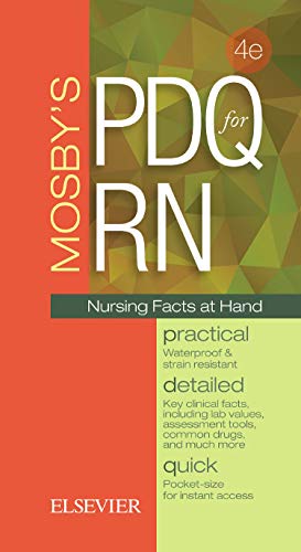 Mosby's PDQ for RN: Practical, Detailed, Quick [Spiral-bound] Mosby