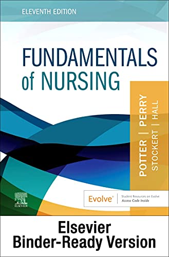 Fundamentals of Nursing - Binder Ready [Loose Leaf] Potter RN  PhD  FAAN, Patricia A.; Perry RN  MSN  EdD  FAAN, Anne G.; Stockert RN  BSN  MS  PhD, Patricia A. and Hall RN  BSN  MS, Amy