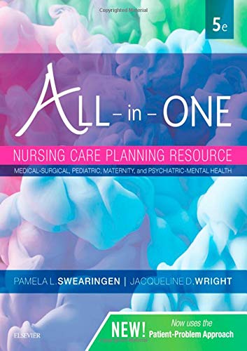 All-in-One Nursing Care Planning Resource: Medical-Surgical, Pediatric, Maternity, and Psychiatric-Mental Health [Paperback] Swearingen, Pamela L. and Wright, Jacqueline