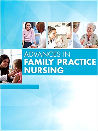 Advances in Family Practice Nursing, 2022 (Volume 4-1) (The Clinics: Internal Medicine, Volume 4-1) [Hardcover] Keilman DNP  GNP-BC  FAANP, Linda