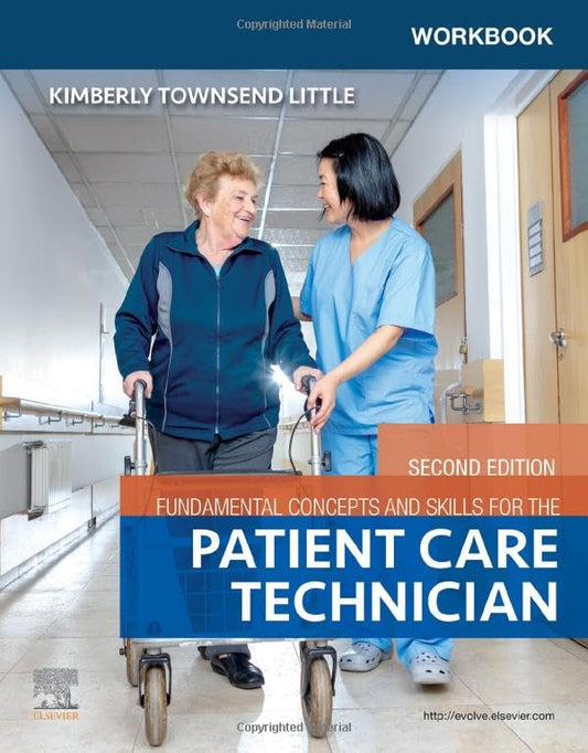 Workbook for Fundamental Concepts and Skills for the Patient Care Technician [Paperback] Townsend Little PhD  RN  WHNP-BC  CNE, Kimberly