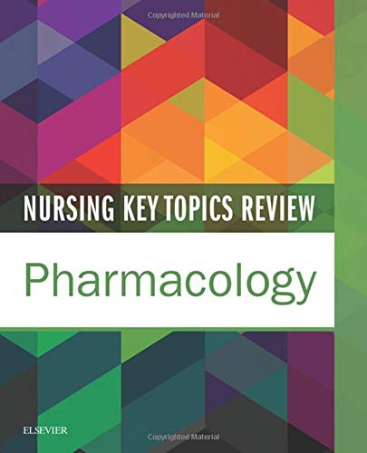 Nursing Key Topics Review: Pharmacology [Paperback] Elsevier Inc