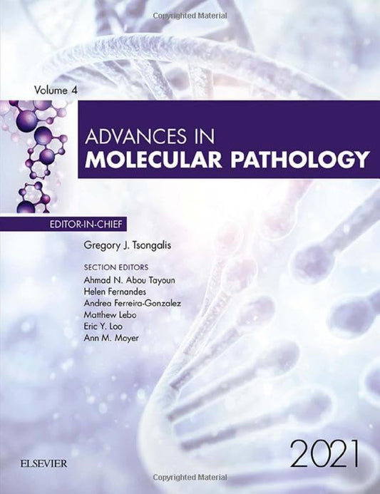 Advances in Molecular Pathology, 2021 (Volume 4-1) (Advances, Volume 4-1) [Hardcover] Tsongalis PhD  HCLD  CC  FNACB, Gregory J.