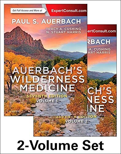 Auerbach's Wilderness Medicine, 2-Volume Set [Product Bundle] Auerbach MD  MS  FACEP  MFAWM  FAAEM, Paul S.; Cushing MD  MPH, Tracy A and Harris MD  MFA  FRCP Edin., N. Stuart