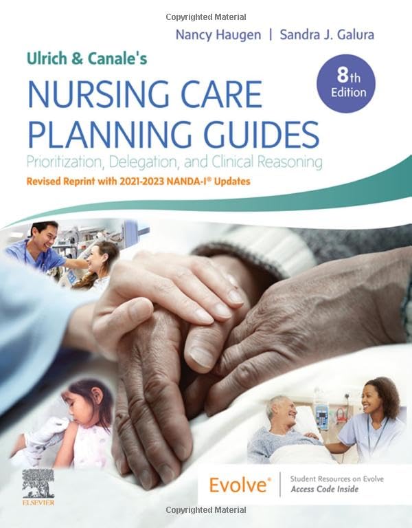 Ulrich & Canaleï¿½s Nursing Care Planning Guides, 8th Edition Revised Reprint with [Paperback] Haugen PhD  RN, Nancy and Galura PhD  RN, Sandra J.