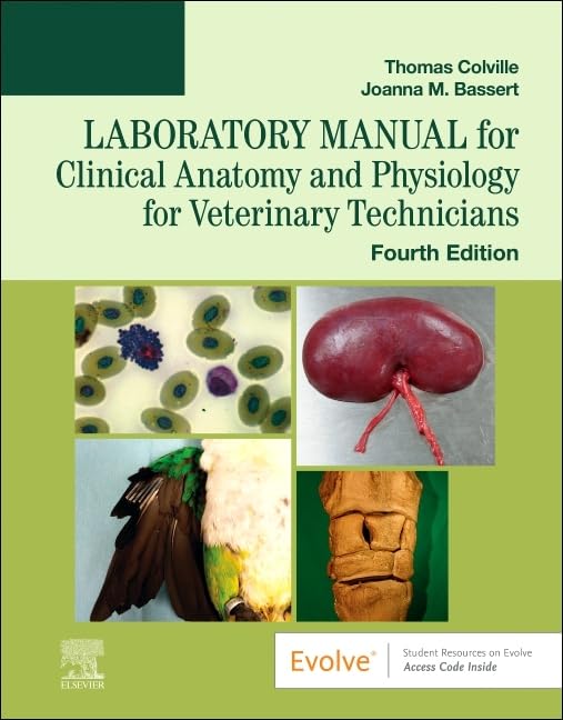 Laboratory Manual for Clinical Anatomy and Physiology for Veterinary Technicians [Paperback] Colville DVM  MSc, Thomas P. and Bassert VMD, Joanna M.